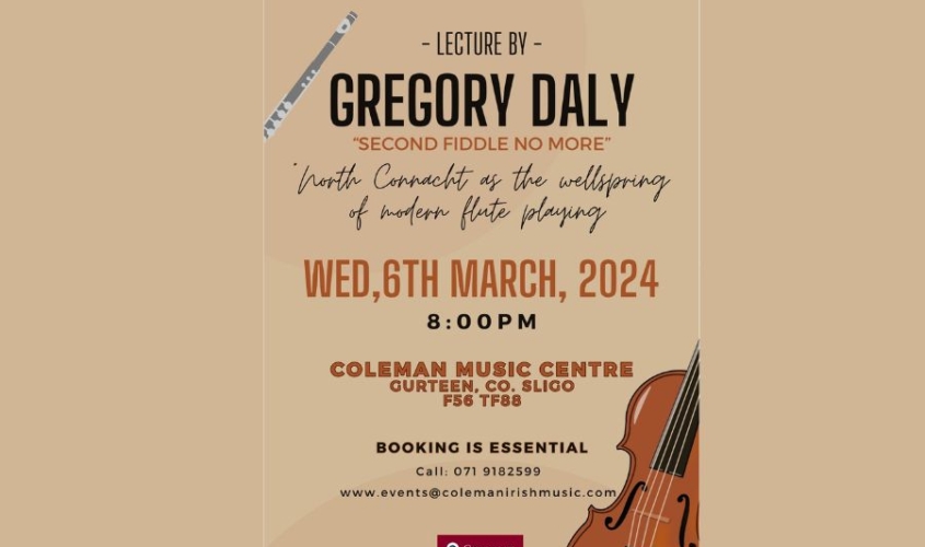 Lecture by Gregory Daly Second fiddle no more - North Connaught as the well spring of modern flute playing