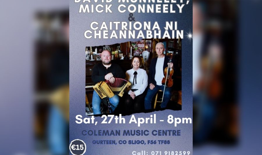David Munnelly, Mick Conneely & Catriona Ni Cheannbhain